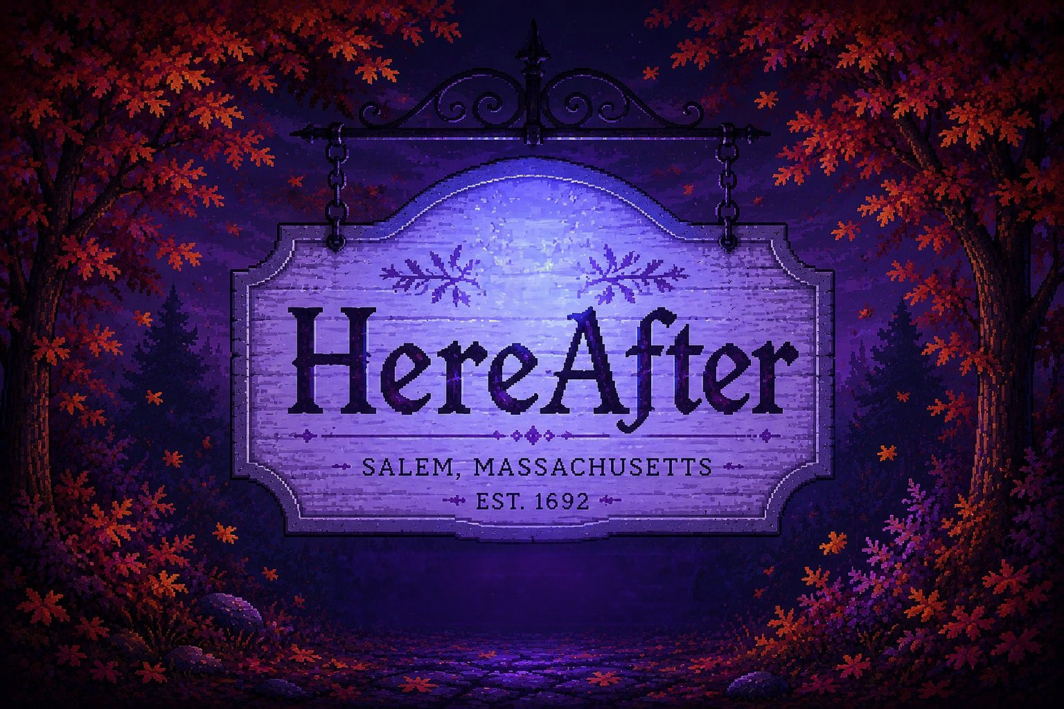 Hereafter — Salem, Massachusetts, est. 1692